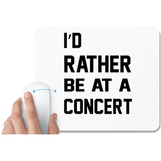                       UDNAG White Mousepad 'Concert | i'd rather' for Computer / PC / Laptop [230 x 200 x 5mm]                                              