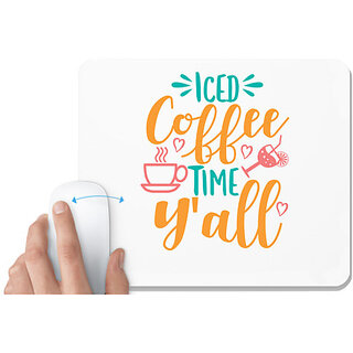                       UDNAG White Mousepad 'Coffee | iced coffee time y'all' for Computer / PC / Laptop [230 x 200 x 5mm]                                              