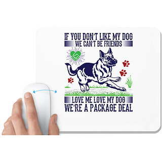                       UDNAG White Mousepad 'Dog | IF YOU DONT LIKE MY DOG' for Computer / PC / Laptop [230 x 200 x 5mm]                                              