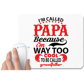                       UDNAG White Mousepad 'Father | IM CALLED PAPA' for Computer / PC / Laptop [230 x 200 x 5mm]                                              