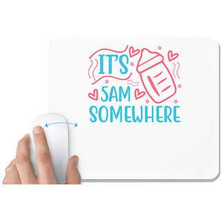                       UDNAG White Mousepad 'ITS 5AM SOMEWHERE' for Computer / PC / Laptop [230 x 200 x 5mm]                                              