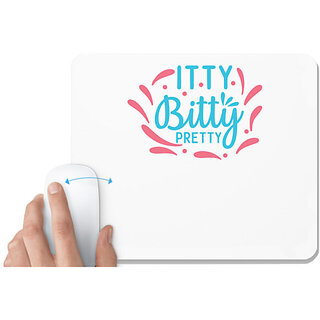                       UDNAG White Mousepad 'Pretty | ITTY BITTY PRETTY' for Computer / PC / Laptop [230 x 200 x 5mm]                                              