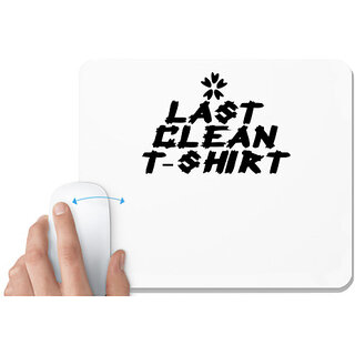                       UDNAG White Mousepad 't shirt | LAST CLEAN T-SHIRT' for Computer / PC / Laptop [230 x 200 x 5mm]                                              