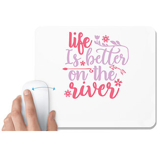                       UDNAG White Mousepad 'River | life is better on the river' for Computer / PC / Laptop [230 x 200 x 5mm]                                              