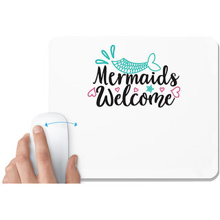                       UDNAG White Mousepad 'Mermaid | Mermaids Welcome' for Computer / PC / Laptop [230 x 200 x 5mm]                                              