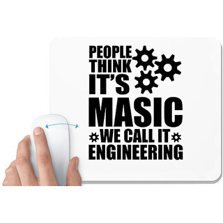                       UDNAG White Mousepad 'Engineer | People Think It's Masic' for Computer / PC / Laptop [230 x 200 x 5mm]                                              