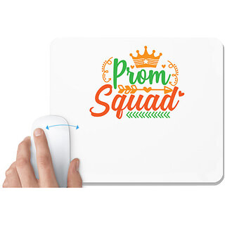                       UDNAG White Mousepad 'Squad | prom squad' for Computer / PC / Laptop [230 x 200 x 5mm]                                              