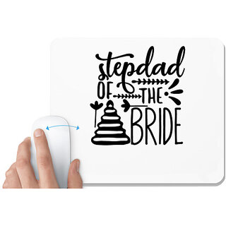                       UDNAG White Mousepad 'father | Stepdad of the bride' for Computer / PC / Laptop [230 x 200 x 5mm]                                              