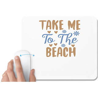                       UDNAG White Mousepad 'Beach | Take me' for Computer / PC / Laptop [230 x 200 x 5mm]                                              