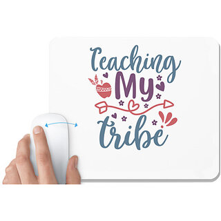                       UDNAG White Mousepad 'Teacher | teaching my tribe' for Computer / PC / Laptop [230 x 200 x 5mm]                                              