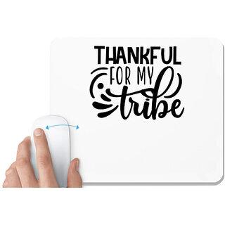                       UDNAG White Mousepad 'Thankful | Thankfull for my' for Computer / PC / Laptop [230 x 200 x 5mm]                                              