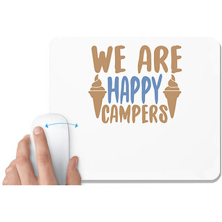                       UDNAG White Mousepad 'Camping | We are happy' for Computer / PC / Laptop [230 x 200 x 5mm]                                              