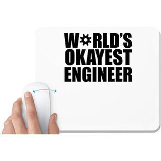                       UDNAG White Mousepad 'Engineer | Worlds Okayest Engineer,' for Computer / PC / Laptop [230 x 200 x 5mm]                                              