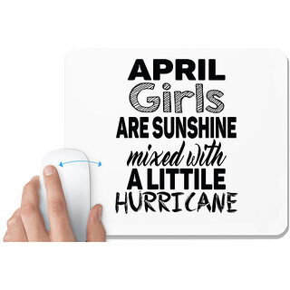                       UDNAG White Mousepad 'Girls | april girls are sunshine mixed with' for Computer / PC / Laptop [230 x 200 x 5mm]                                              