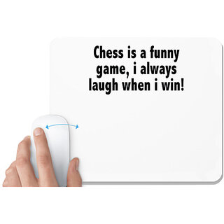                       UDNAG White Mousepad 'Chess | chess a funny game, i always' for Computer / PC / Laptop [230 x 200 x 5mm]                                              