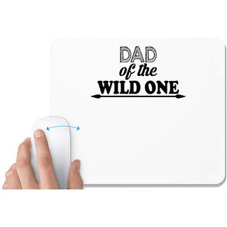                       UDNAG White Mousepad 'Father | dad of the wild one' for Computer / PC / Laptop [230 x 200 x 5mm]                                              