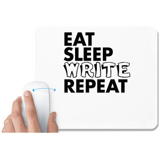                       UDNAG White Mousepad 'Write | eat sleep write repeat' for Computer / PC / Laptop [230 x 200 x 5mm]                                              