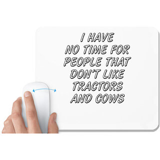                       UDNAG White Mousepad 'Tracktors and Cows | i have no time for people that' for Computer / PC / Laptop [230 x 200 x 5mm]                                              
