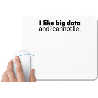                       UDNAG White Mousepad '| i like big data and i cannot lie' for Computer / PC / Laptop [230 x 200 x 5mm]                                              
