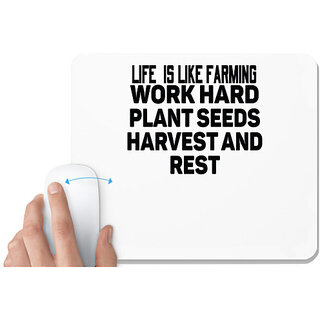                       UDNAG White Mousepad 'Life, farming | life is like farming work hard' for Computer / PC / Laptop [230 x 200 x 5mm]                                              