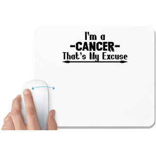                       UDNAG White Mousepad 'Cancer | i'm a -cancer- that's my excuse' for Computer / PC / Laptop [230 x 200 x 5mm]                                              