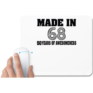                       UDNAG White Mousepad 'Awesomeness | made in 68 50 years of awesome' for Computer / PC / Laptop [230 x 200 x 5mm]                                              