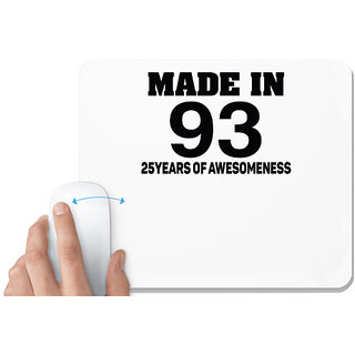                       UDNAG White Mousepad 'Awesomeness | made in 93 25 years of awesomeness' for Computer / PC / Laptop [230 x 200 x 5mm]                                              