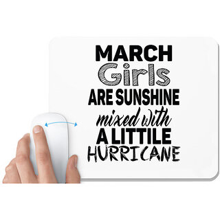                       UDNAG White Mousepad 'Girls | march girls are sunshine mixed with' for Computer / PC / Laptop [230 x 200 x 5mm]                                              