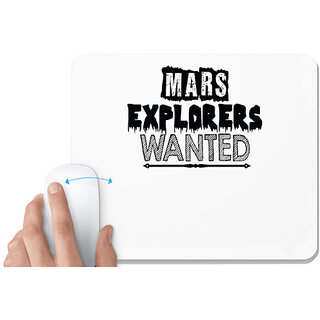                       UDNAG White Mousepad 'Mars | mars explorees wanted' for Computer / PC / Laptop [230 x 200 x 5mm]                                              