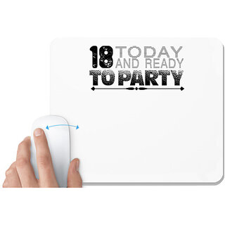 UDNAG White Mousepad 'Party | 18 today' for Computer / PC / Laptop [230 x 200 x 5mm]