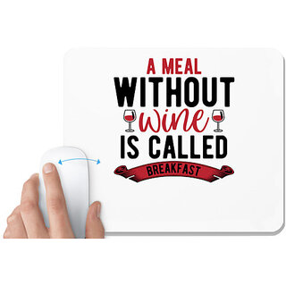                       UDNAG White Mousepad 'Wine, Breakfast | A Meal' for Computer / PC / Laptop [230 x 200 x 5mm]                                              
