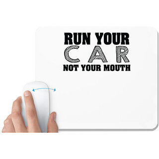                       UDNAG White Mousepad 'Car | run your c a r not your mouth' for Computer / PC / Laptop [230 x 200 x 5mm]                                              
