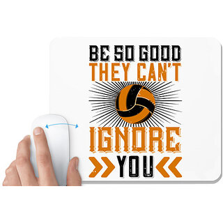                       UDNAG White Mousepad 'Ignore | Be so good they cant ignore you' for Computer / PC / Laptop [230 x 200 x 5mm]                                              
