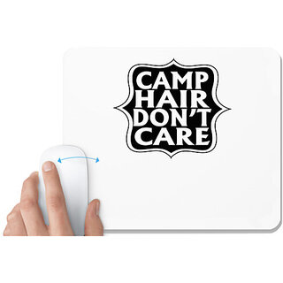                       UDNAG White Mousepad 'Camping | amp hair don't care' for Computer / PC / Laptop [230 x 200 x 5mm]                                              
