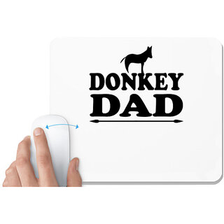                       UDNAG White Mousepad 'Donkey Father | donkey dad' for Computer / PC / Laptop [230 x 200 x 5mm]                                              