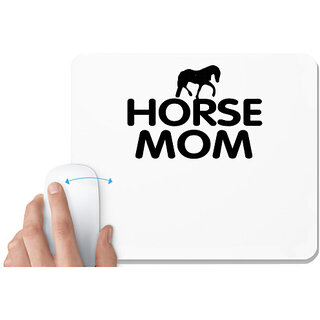                       UDNAG White Mousepad 'Mother | horse mom' for Computer / PC / Laptop [230 x 200 x 5mm]                                              