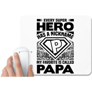                       UDNAG White Mousepad 'Father | Every super' for Computer / PC / Laptop [230 x 200 x 5mm]                                              