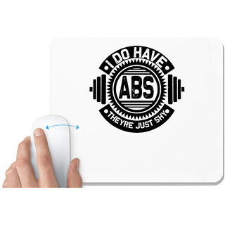                       UDNAG White Mousepad 'Gym | I do Have ABS' for Computer / PC / Laptop [230 x 200 x 5mm]                                              