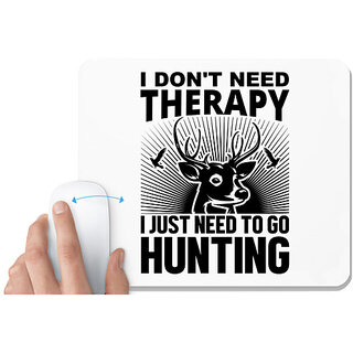                       UDNAG White Mousepad 'Hunter | I don't need' for Computer / PC / Laptop [230 x 200 x 5mm]                                              