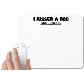                       UDNAG White Mousepad 'Dog | i kissed a dog' for Computer / PC / Laptop [230 x 200 x 5mm]                                              