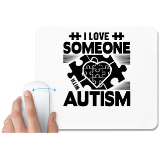                       UDNAG White Mousepad 'Autism | I love someone' for Computer / PC / Laptop [230 x 200 x 5mm]                                              