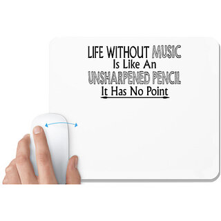                       UDNAG White Mousepad 'Music | life without music is like an' for Computer / PC / Laptop [230 x 200 x 5mm]                                              