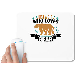                       UDNAG White Mousepad 'Bear | just a girl who loves bear' for Computer / PC / Laptop [230 x 200 x 5mm]                                              