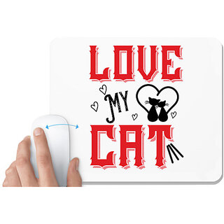                       UDNAG White Mousepad 'Cat | love my cat' for Computer / PC / Laptop [230 x 200 x 5mm]                                              