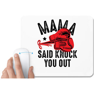                       UDNAG White Mousepad 'Mother | Mama Said Knock' for Computer / PC / Laptop [230 x 200 x 5mm]                                              