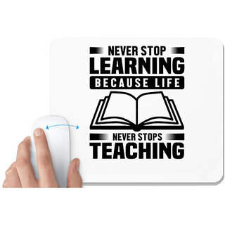                       UDNAG White Mousepad 'Teacher | Never stop learning' for Computer / PC / Laptop [230 x 200 x 5mm]                                              