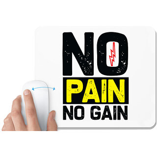                       UDNAG White Mousepad 'Pain | No Pain No Gain' for Computer / PC / Laptop [230 x 200 x 5mm]                                              