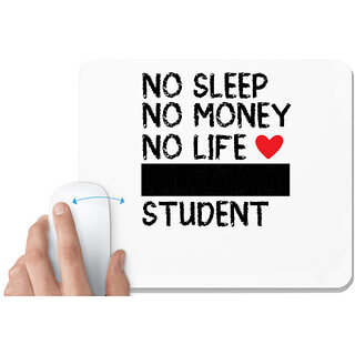                       UDNAG White Mousepad 'Student | No Sleep No Money No Life' for Computer / PC / Laptop [230 x 200 x 5mm]                                              