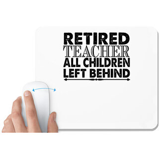                       UDNAG White Mousepad 'Teacher | retired teacher' for Computer / PC / Laptop [230 x 200 x 5mm]                                              