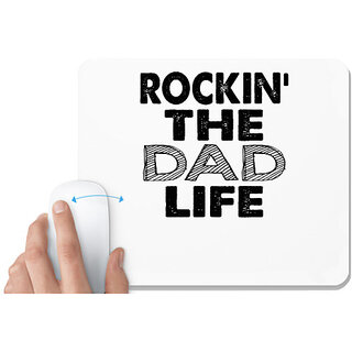                       UDNAG White Mousepad 'Father | rockin the dad life' for Computer / PC / Laptop [230 x 200 x 5mm]                                              